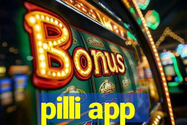 pilli app